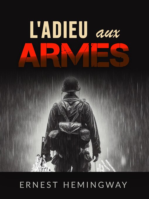 Title details for L'adieu aux armes (Traduit) by Ernest Hemigway - Available